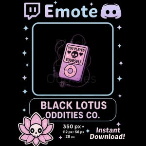 May include: A digital art graphic with a black background features a purple music player with the text "YOU PLAYED YOURSELF". The image includes a Twitch and Discord logo, a lotus flower with a skull, and the text "BLACK LOTUS ODDITIES CO."