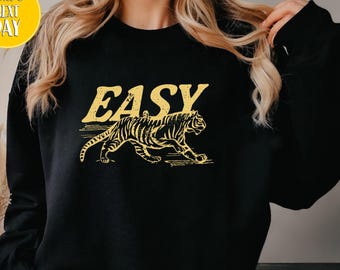 Easy Tiger Sweatshirt, Vintage Distressed Tiger Hoodie, Animal Sweatshirt, Tiger Lover Gift, Tiger King Sweater, Animal Lover Sweater-BC317