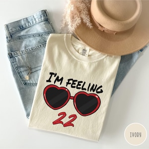 I&#39;m Feeling 22 Comfort Colors T-Shirt, Custom 22nd Birthday Shirt, Gift For 22 Years Old Tee, Women Birthday Party Shirt, Feeling 22 -TC006