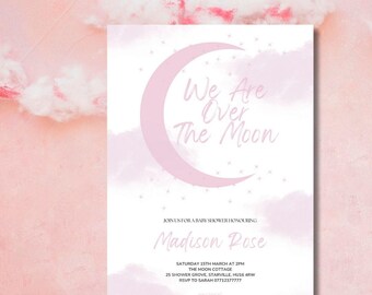 May include: A baby shower invitation with a pink crescent moon and the text "We Are Over The Moon." The invitation includes details for Madison Rose's baby shower, with the date, time, and location.