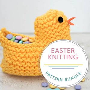 May include: A knitted yellow chick-shaped basket filled with colourful sweets. The chick has a black eye and an orange beak. The image includes the text "EASTER KNITTING PATTERN BUNDLE" in a circular design.