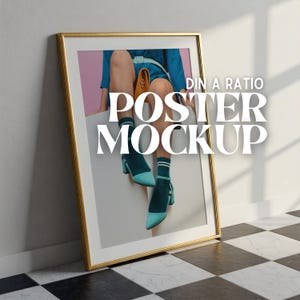 May include: A gold framed poster mockup with the text "DIN A RATIO POSTER MOCKUP" in white letters. The poster features a photo of a person's legs wearing teal shoes and socks, sitting on a white surface.
