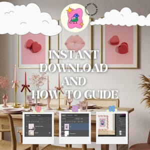 May include: A styled interior scene with framed art, candles, and a table setting. The art includes a pink heart, a pair of lips, and a bird graphic. Text reads "INSTANT DOWNLOAD AND HOW TO GUIDE".