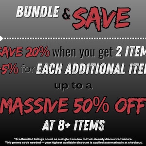 May include: A promotional graphic with the words "BUNDLE & SAVE" in white and red. It advertises a discount: Save 20% when you get 2 items, plus 5% for each additional item, up to a massive 50% off at 8+ items.