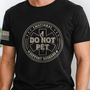 Do Not Pet Husband Shirt, Emotional Support Human Shirt, Funny Shirts For Husband, Emotion Shirt, Best Husband ESH Shirt, Gifts for Husband