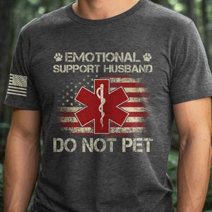 Do Not Pet Husband Shirt, Emotional Support Human Shirt, Funny Shirts For Husband, Emotion Shirt, Best Husband ESH Shirt, Gifts for Husband