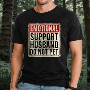 Do Not Pet Husband Shirt, Emotional Support Human Shirt, Funny Shirts For Husband, Emotion Shirt, Best Husband ESH Shirt, Gifts for Husband