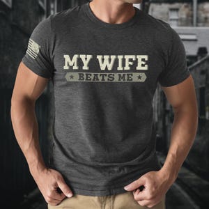 My Wife Beats Me Shirt, Vintage Husband And Wife Shirts, Husband Shirt For Men, Funny Husband Shirt, Shirt For Husband, Funny Husband Gift