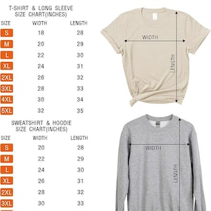 May include: Size chart for t-shirts and sweatshirts. The chart shows the width and length in inches for sizes S through 5XL. The chart is illustrated with a beige t-shirt and a gray sweatshirt.