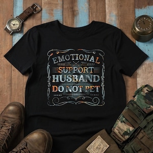Do Not Pet Husband Shirt, Emotional Support Human Shirt, Funny Shirts For Husband, Emotion Shirt, Best Husband ESH Shirt, Gifts for Husband