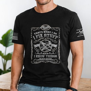 That&#39;s What I Do I Fix Stuff And I Know Things T-Shirt For Men, Handyman Dad Shirt, Funny Dad Gift Shirt, Husband T-Shirt, Mechanic T-Shirt