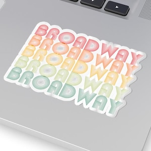 Broadway, Kiss-Cut Stickers, Colorful Vinyl Stickers for Broadway Lovers, Gift for Theatre Lovers, Musical Theatre, Broadway Forever
