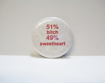 Vintage Bitch Sweetheart Button Badge Pin DEADSTOCK