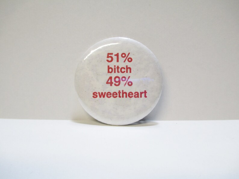Vintage Bitch Sweetheart Button Badge Pin DEADSTOCK