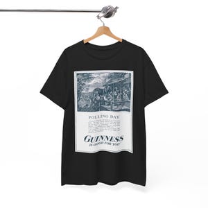 Polling Day Guinness Poster T-Shirt | Vintage Beer Ad Tee image 1