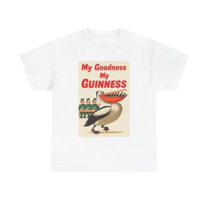 My Goodness My Guinness pelican tee | Vintage beer ad T-Shirt image 2