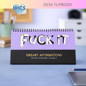 Fuck it - Sweary Affirmations Flipbook - For days You are barely holding it