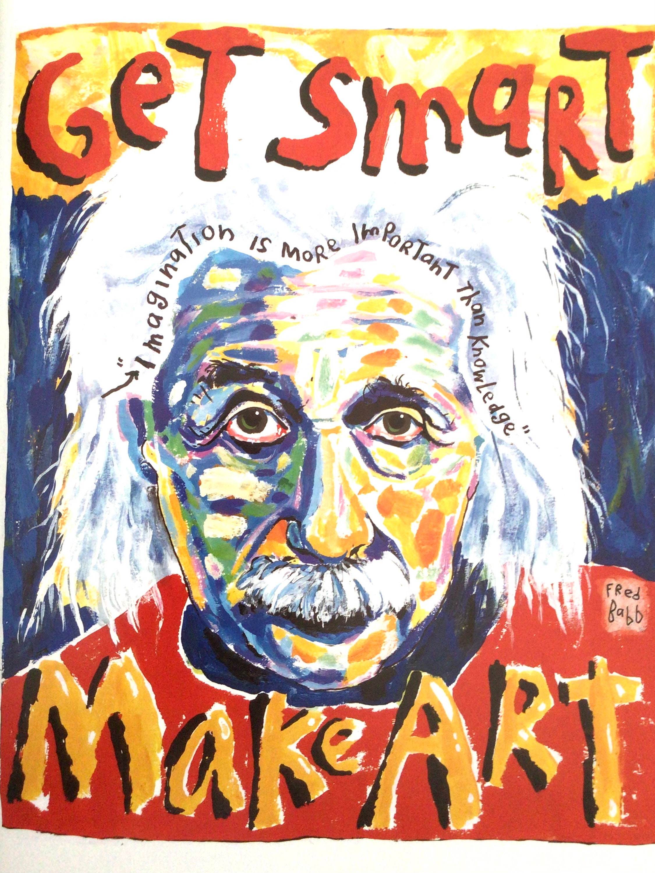 Fred Babb, Get Smart Make Art, 10.75 X 13.75 Vintage Poster Art 