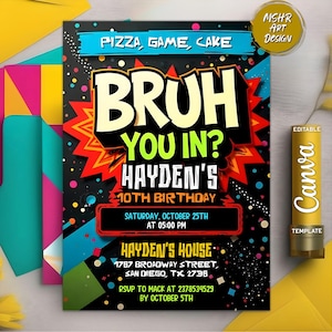 Invito di compleanno Bruh, festa di graffiti al neon, BRUH YOU IN? Invito di compleanno, qualsiasi età, biglietto di compleanno stampabile, modello Canva modificabile