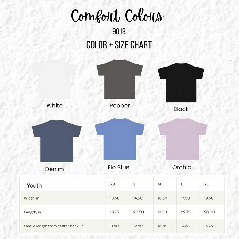 Puede incluir: Una tabla de colores y tallas para camisetas Comfort Colors 9018. Muestra camisetas en blanco, pimienta, negro, denim, flo blue y orqu&iacute;dea. Las medidas est&aacute;n en pulgadas, con tallas juveniles para ancho, largo y largo de manga, convertidas a cm.