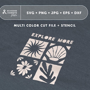 May include: A digital download of a multi-colour cut file and stencil featuring a design with the text "EXPLORE MORE" in a white font on a blue background. The design includes a sun, a seashell, a flower, and a leaf.