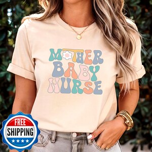 Mother Baby Nurse Shirt, Mother Baby Retro Nurse Shirt, Gifts for Labor Delivery Nursing Mother Baby, Postpartum Nurse, Nurse Mothers day