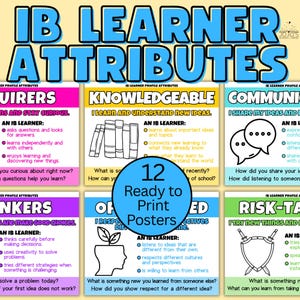 Könnte beinhalten: Ein Set aus Lernpostern mit dem Titel IB LEARNER ATTRIBUTES, das farbenfrohe Abschnitte für Inquirers, Knowledgeable, Communicators, Thinkers, Open-Minded und Risk-Takers enthält, mit einem blauen Kreis in der Mitte mit der Aufschrift 12 Ready to Print Posters.