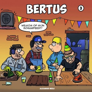 May include: Four men are gathered around a table, sanding wood with power sanders. The table is covered in wood scraps and tools. The men are wearing casual clothing and have various expressions on their faces. The text "Welkom op mijn schuurfeest!" is written in a speech bubble above the table. The text "BERTUS 3" is written in the top right corner of the image.