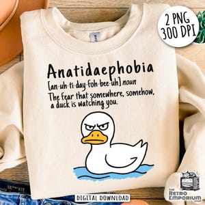 Funny Duck TShirt, Anatidaephobia, Dictionary Shirt, Duck Phobia Humor, Duck Lover Shirt, Phobia Joke PNG, Ducks Sweatshirt, Funny Animal