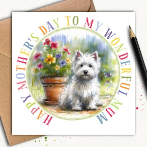 Tarjeta del Día de la Madre del perro WEST HIGHLAND TERRIER (Jardín) Una tarjeta del Día de la Madre del alegre perrito Westie, una hermosa tarjeta para mamá este año
