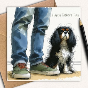 Carte de fête des pères Cavalier King Charles Spaniel (tricolore) Une carte pour papa chien, le père chien, une carte de fête des pères pour papa ou beau-père
