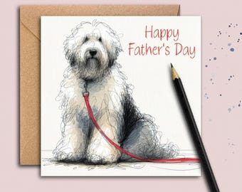 OLD ENGLISH SHEEPDOG Father's Day Card (RedLead) A Father's Day card for dad, the dog father, stepdad, grandad or the card from the dog.