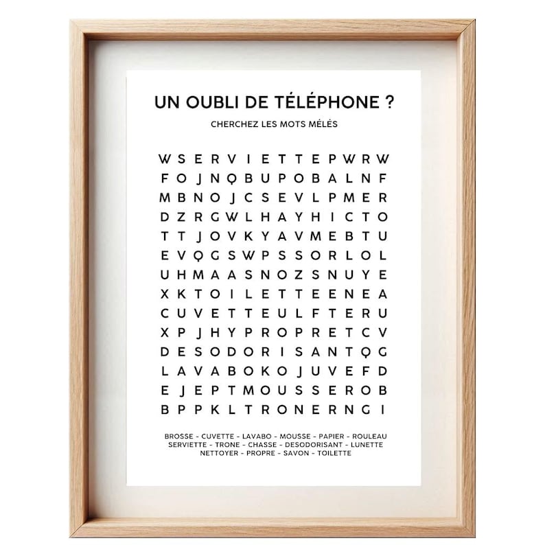 May include: A black and white word search puzzle with the title "Un Oubli de T&eacute;l&eacute;phone?" and the instructions "Cherchez les mots m&ecirc;l&eacute;s". The puzzle features words related to bathroom items and personal hygiene.