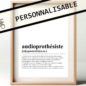Può includere: Una stampa incorniciata con la parola "PERSONNALISABLE" in testo nero nella parte superiore. La stampa presenta la parola "audioprothésiste" in grassetto, in nero, insieme a una definizione. La cornice è di colore marrone chiaro.