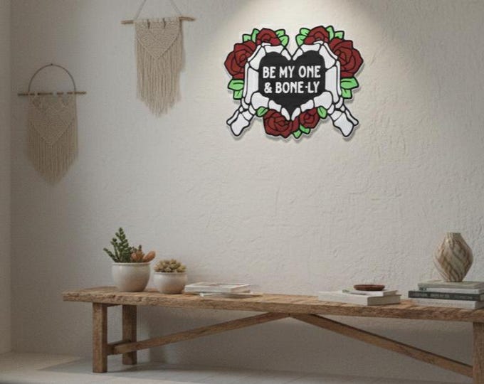 Goth Valentine Wall Art Sign, Be My One & Bone-ly Skeleton Hands and Roses, Hanging Gothic Decor, Spooky Romantic Gift