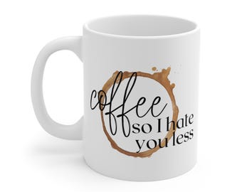 Coffee Lover's Mug, Funny Gift for Coffee Addicts, Unique Office Gift, Humor Coffee Mug, Perfect for Birthdays, Coffee Enthusiasts