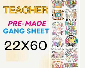 Teacher DTF Transfers: Ready To Press Gang Sheet (22x60)