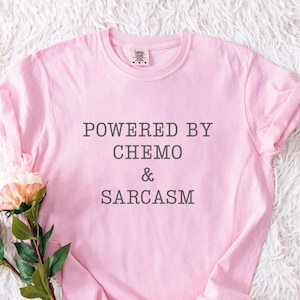 Comfort Colors Cancer Awareness T-Shirt: Chemo Warrior Sarcasm Tee