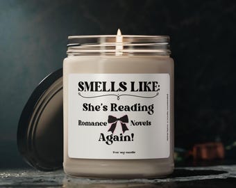 Reading Soy Candle, Smells Like She is Reading Romance Novels Again, Book Lover Gift