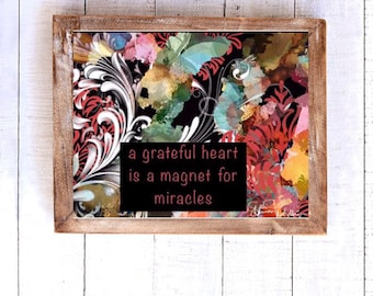 Gratitude Art print flourish 8x10 a grateful heart is a magnet for miracles  home decor desk decor office decor milestone gift