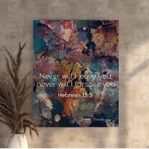 Bible verse art print 8x10 Hebrews 13:5 “he will never leave you..” photo art print, framable, office decor, home decor, dorm room decor