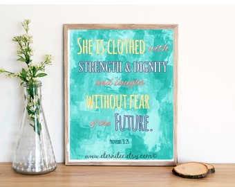 Strength and Dignity Scripture Art Print, Proverbs 31:25 (8x10)