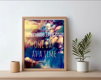 12 Step, slogan, sober, One Day at a Time, 8x10 inch art print, original digital art, inspirational art, recovery art