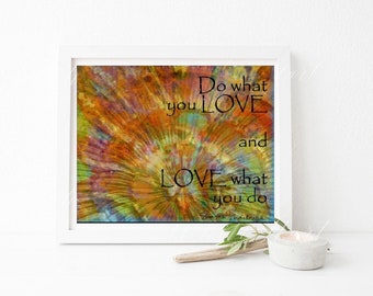 8x10 inch Do what you love, love what you do art print wall decor desk decor office decor gift ready to frame original art