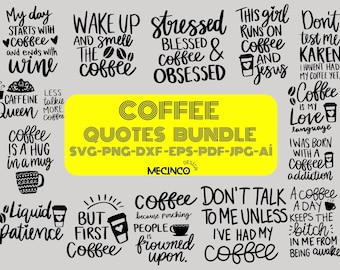 Può includere: Una raccolta di citazioni a tema caffè in bianco e nero in vari caratteri. Le frasi includono "Wake up and smell the coffee" e "Coffee is a hug in a mug". Uno striscione giallo recita "Coffee Quotes Bundle".