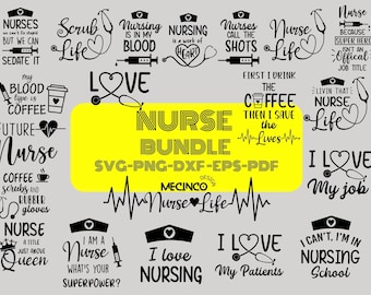 Nurse Bundle Svg Png Dxf Eps Pdf | Medical Quotes | Nurse Life Digital Download