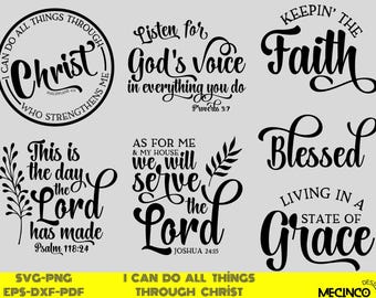 Puede incluir: Una colección de diseños cristianos en blanco y negro en formato SVG y PNG. Los diseños incluyen frases como "Puedo hacer todo a través de Cristo" y "Manteniendo la fe". La parte inferior de la imagen tiene el texto "I CAN DO ALL THINGS THROUGH CHRIST".
