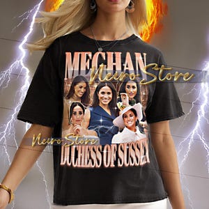 MEGHAN MARKLE Bootleg Shirt, Meghan Markle Vintage Shirt, Meghan Retro 90s Tshirt, Meghan Tee, Meghan Sweater, Duchess Shirt