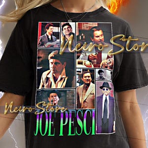 Puede incluir: Camiseta unisex negra con un collage de imágenes de Joe Pesci. La camiseta tiene el nombre "JOE PESCI" en letras verdes y moradas. La modelo lleva una camiseta 2XL.