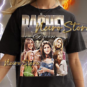 RACHEL GREEN Shirt - Rachel Green Retro Tees, Rachel Green Bootleg Tshirt, Rachel Green Vintage 90s, TV Show Star Sweatshirt